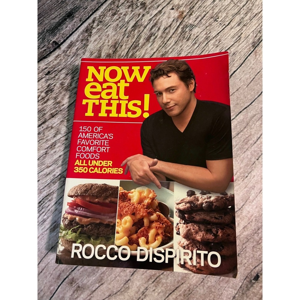 Now Eat This Rocco DiSpirito Cookbook 150 Recipes Under‎ 350 Calories